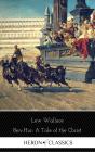 Ben-Hur: A Tale Of The Christ (Heron Classics) - Preview