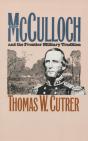 Ben Mcculloch And The Frontier Military Tradition - Preview