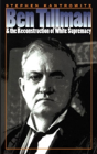 Ben Tillman And The Reconstruction Of White Supremacy - Preview