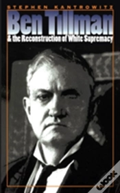 Capa do artigo Ben Tillman And The Reconstruction Of White Supremacy
