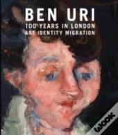 Ben Uri 100 Years In London
