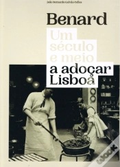 Capa do artigo Benard - Um Século e Meio a Adoçar Lisboa