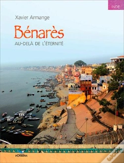 Capa do artigo Bénarès ; Au-Delà De L'Éternité