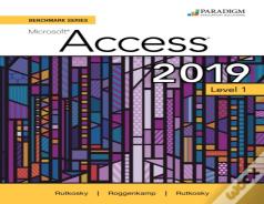 Benchmark Series: Microsoft Access 2019 Level 1