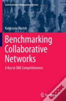 Benchmarking Collaborative Networks