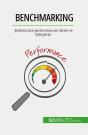 Benchmarking : Sirketinizin Performansini Olçün Ve Iyilestirin - Preview