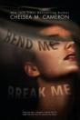 Bend Me, Break Me - Preview