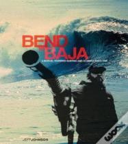 Bend To Baja