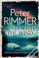 Bend With The Wind