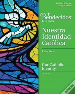 Capa do artigo Bendecidos: Nuestra Identidad Catolica Level 3 Bilingual Workbook
