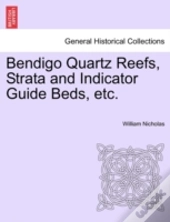 Bendigo Quartz Reefs, Strata And Indicator Guide Beds, Etc.