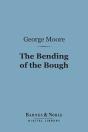 Bending Of The Bough (Barnes & Noble Digital Library) - Preview
