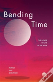 Bending Time
