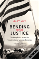 Bending Toward Justice