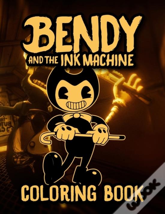 Bendy And The Ink Machine Coloring Book de Press Bigbook Press - Livro