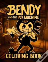 Bendy And The Ink Machine Coloring Book