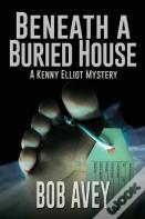 Beneath A Buried House