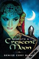Beneath A Crescent Moon