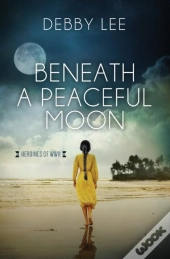 Beneath A Peaceful Moon