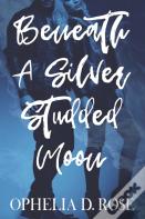 Beneath A Silver Studded Moon