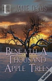 Beneath A Thousand Apple Trees