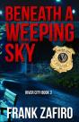 Beneath A Weeping Sky - Preview