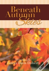 Beneath Autumn Skies
