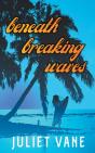 Beneath Breaking Waves - Preview