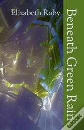 Beneath Green Rain