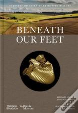 Beneath Our Feet