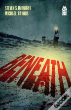 Beneath