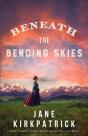 Beneath The Bending Skies Â€“ A Novel - Preview