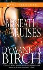 Beneath The Bruises - Preview