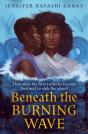 Beneath The Burning Wave - Preview