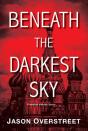 Beneath The Darkest Sky - Preview