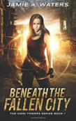 Beneath The Fallen City