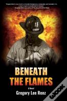 Beneath The Flames