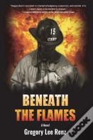 Beneath The Flames