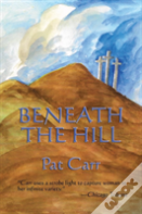 Beneath The Hill