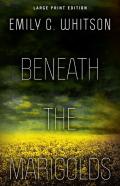 Beneath The Marigolds