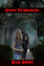 Beneath The Mausoleum - Preview