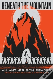 Capa do artigo Beneath The Mountain: An Anti-Prison Reader