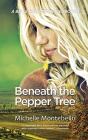 Beneath The Pepper Tree - Preview