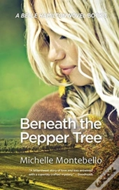 Beneath The Pepper Tree