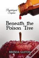 Beneath The Poison Tree