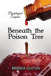 Beneath The Poison Tree