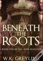 Beneath The Roots
