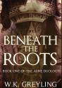 Beneath The Roots - Preview