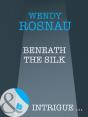 Beneath The Silk - Preview