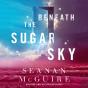 Beneath The Sugar Sky - Preview